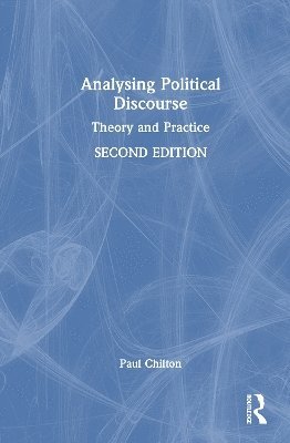 Paul Chilton - Analysing Political Discourse, Inbunden