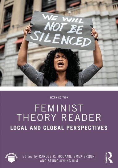Carole R McCann, Emek Ergun, Seung-kyung Kim - Feminist Theory Reader, Häftad
