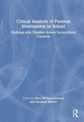 Critical Analysis of Parental Involvement in School 1