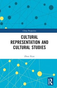 bokomslag Cultural Representation and Cultural Studies