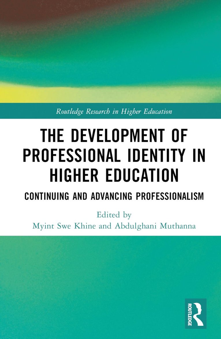 Myint Swe Khine, Abdulghani Muthanna, Bahrain) Khine, Myint Swe (University of Bahrain - Development of Professional Identity in Higher Education, Inbunden