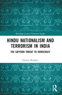 bokomslag Hindu Nationalism and Terrorism in India