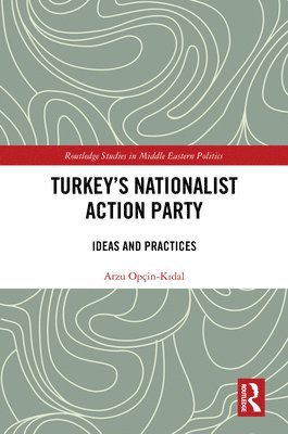 bokomslag Turkey's Nationalist Action Party