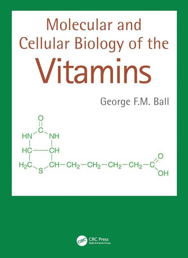 bokomslag Molecular and Cellular Biology of the Vitamins