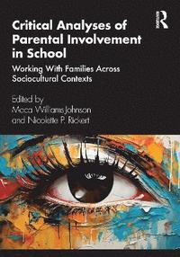 bokomslag Critical Analysis of Parental Involvement in School