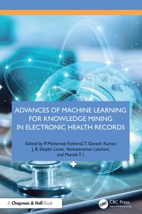 bokomslag Advances of Machine Learning for Knowledge Mining in Electronic Health Records