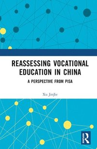 bokomslag Reassessing Vocational Education in China