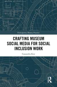bokomslag Crafting Museum Social Media for Social Inclusion Work