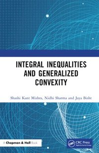 bokomslag Integral Inequalities and Generalized Convexity