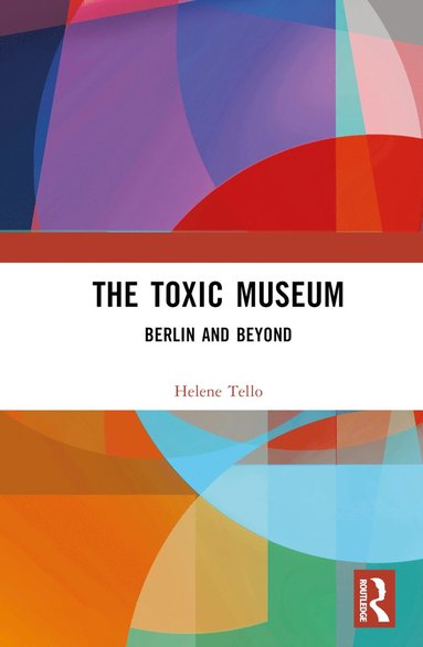 bokomslag Toxic Museum