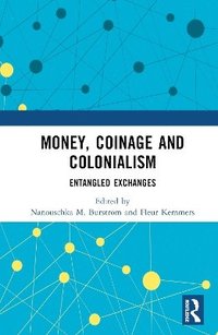 bokomslag Money, Coinage and Colonialism