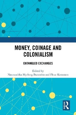 Money, Coinage and Colonialism 1