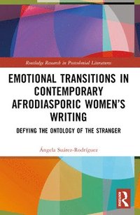 bokomslag Emotional Transitions in Contemporary Afrodiasporic Womens Writing