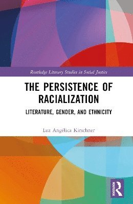 bokomslag The Persistence of Racialization