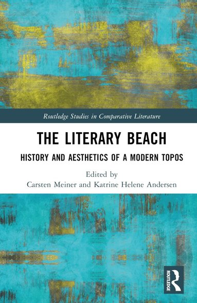 Carsten Meiner, Katrine Helene Andersen - Literary Beach, Inbunden