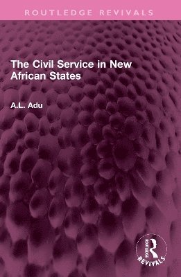bokomslag Civil Service in New African States