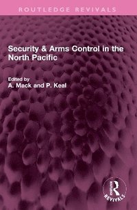 bokomslag Security & Arms Control in the North Pacific