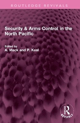 bokomslag Security & Arms Control in the North Pacific