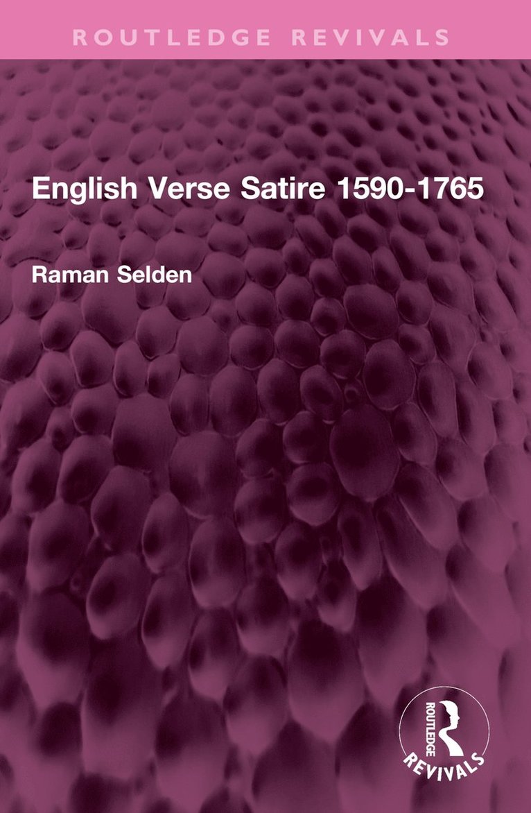 Raman Selden - English Verse Satire 1590-1765, Häftad