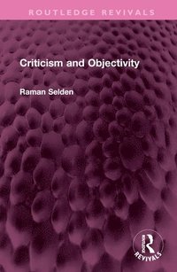 bokomslag Criticism and Objectivity