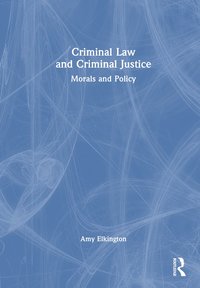 bokomslag Criminal Law and Criminal Justice