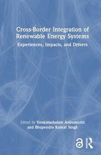 bokomslag Cross-Border Integration of Renewable Energy Systems