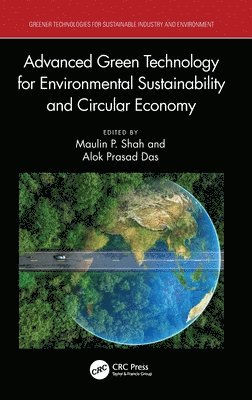 Maulin P. Shah, Alok Prasad Das, India) Shah, Maulin P. (Enviro Technology Limited - Advanced Green Technology for Environmental Sustainability and Circular Economy, Inbunden