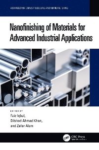 bokomslag Nanofinishing of Materials for Advanced Industrial Applications