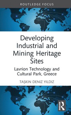 Developing Industrial and Mining Heritage Sites 1