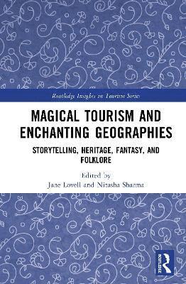 Magical Tourism and Enchanting Geographies 1