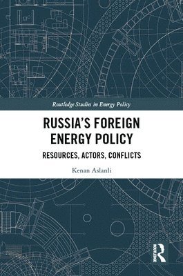 Russia's Foreign Energy Policy 1