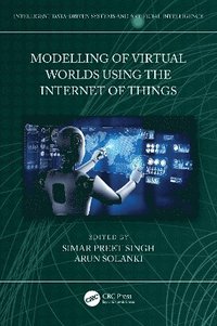 bokomslag Modelling of Virtual Worlds Using the Internet of Things