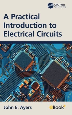 bokomslag A Practical Introduction to Electrical Circuits