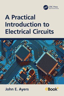 bokomslag A Practical Introduction to Electrical Circuits