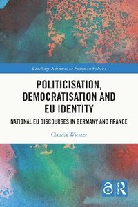 bokomslag Politicisation, Democratisation and EU Identity