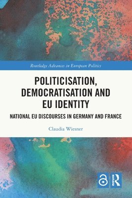 Politicisation, Democratisation and EU Identity 1