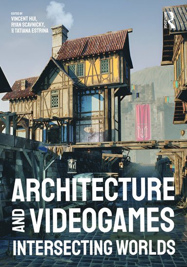 bokomslag Architecture and Videogames