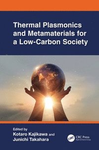 bokomslag Thermal Plasmonics and Metamaterials for a Low-Carbon Society