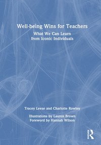 bokomslag Well-being Wins for Teachers