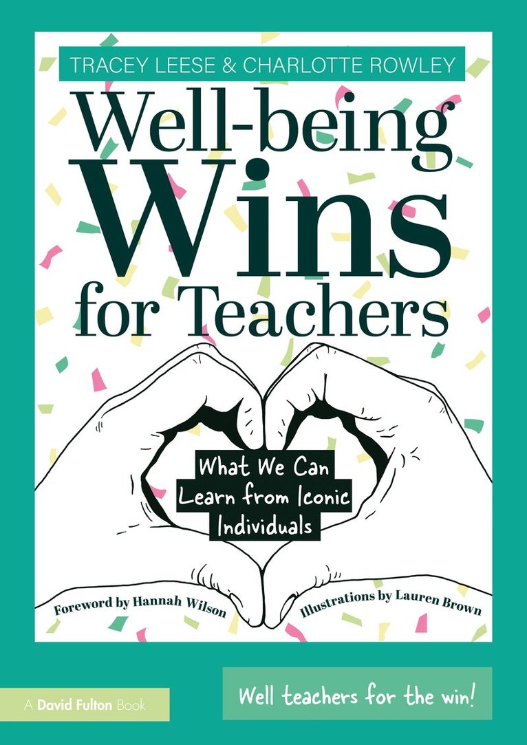 Tracey Leese, Charlotte Rowley - Well-being Wins for Teachers, Häftad