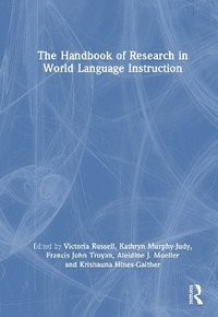 bokomslag The Handbook of Research in World Language Instruction