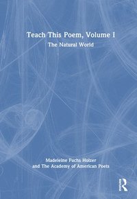 bokomslag Teach This Poem, Volume I