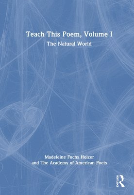 Teach This Poem, Volume I 1