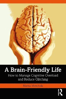 Marisa Menchola - Brain-Friendly Life, Häftad