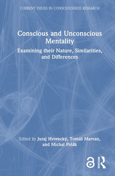 Juraj Hvorecký, Tomáš Marvan, Michal Polák - Conscious and Unconscious Mentality, Inbunden