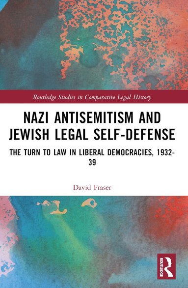 David Fraser - Nazi Antisemitism and Jewish Legal Self-Defense, Häftad