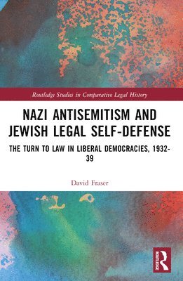 Nazi Antisemitism and Jewish Legal Self-Defense 1