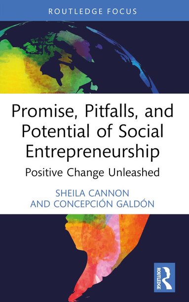 Sheila Cannon, Concepción Galdón - Promise, Pitfalls, and Potential of Social Entrepreneurship, Häftad