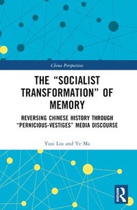 bokomslag The Socialist Transformation of Memory