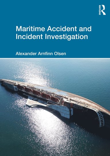 bokomslag Maritime Accident and Incident Investigation